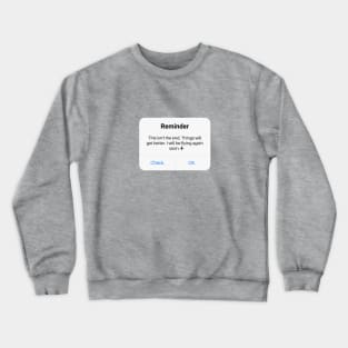 Reminder Crewneck Sweatshirt